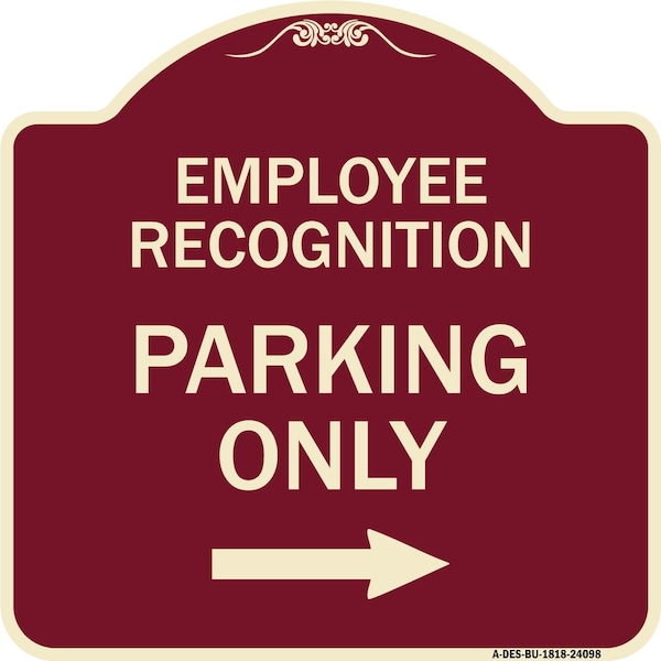 Signmission Employee Recognition Parking Right Arrow Heavy-Gauge Aluminum Sign, 18" x 18", BU-1818-24098 A-DES-BU-1818-24098 - main
